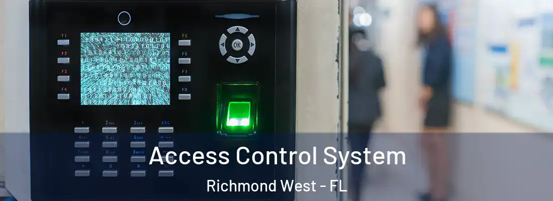 Access Control System Richmond West - FL
