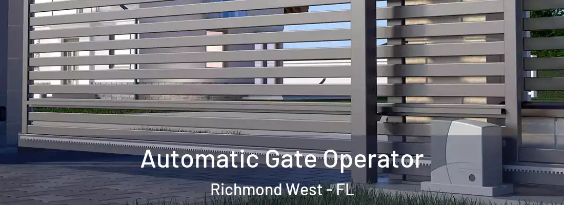 Automatic Gate Operator Richmond West - FL