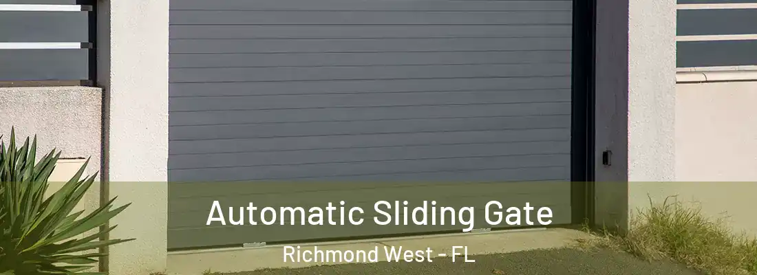  Automatic Sliding Gate Richmond West - FL