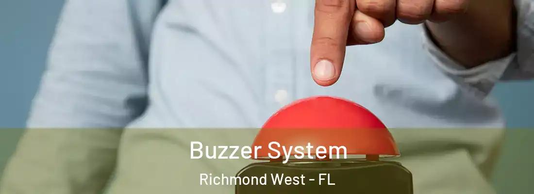  Buzzer System Richmond West - FL