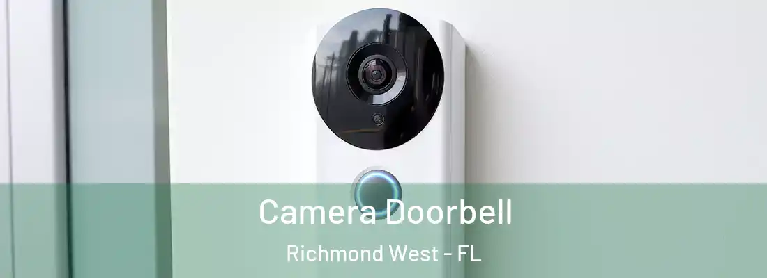 Camera Doorbell Richmond West - FL