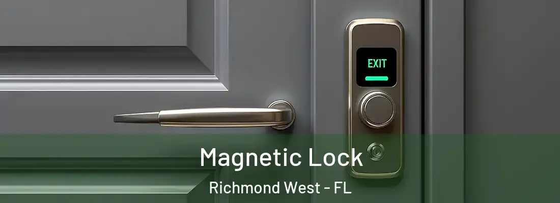 Magnetic Lock Richmond West - FL
