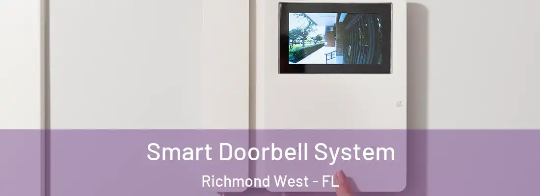 Smart Doorbell System Richmond West - FL