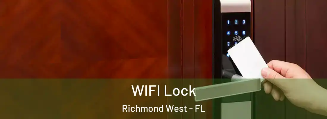  WIFI Lock Richmond West - FL